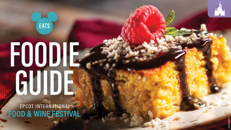 Foodie Guide to EPCOT International Food & Wine Festival 2024