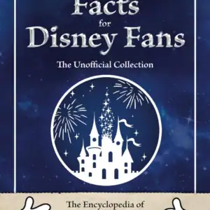 Awesome Facts for Disney Fans