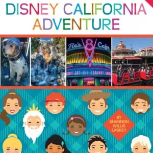 Going to Disney California Adventure: A Guide for Kids