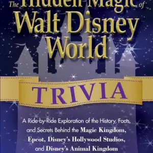Hidden Magic of Disney World