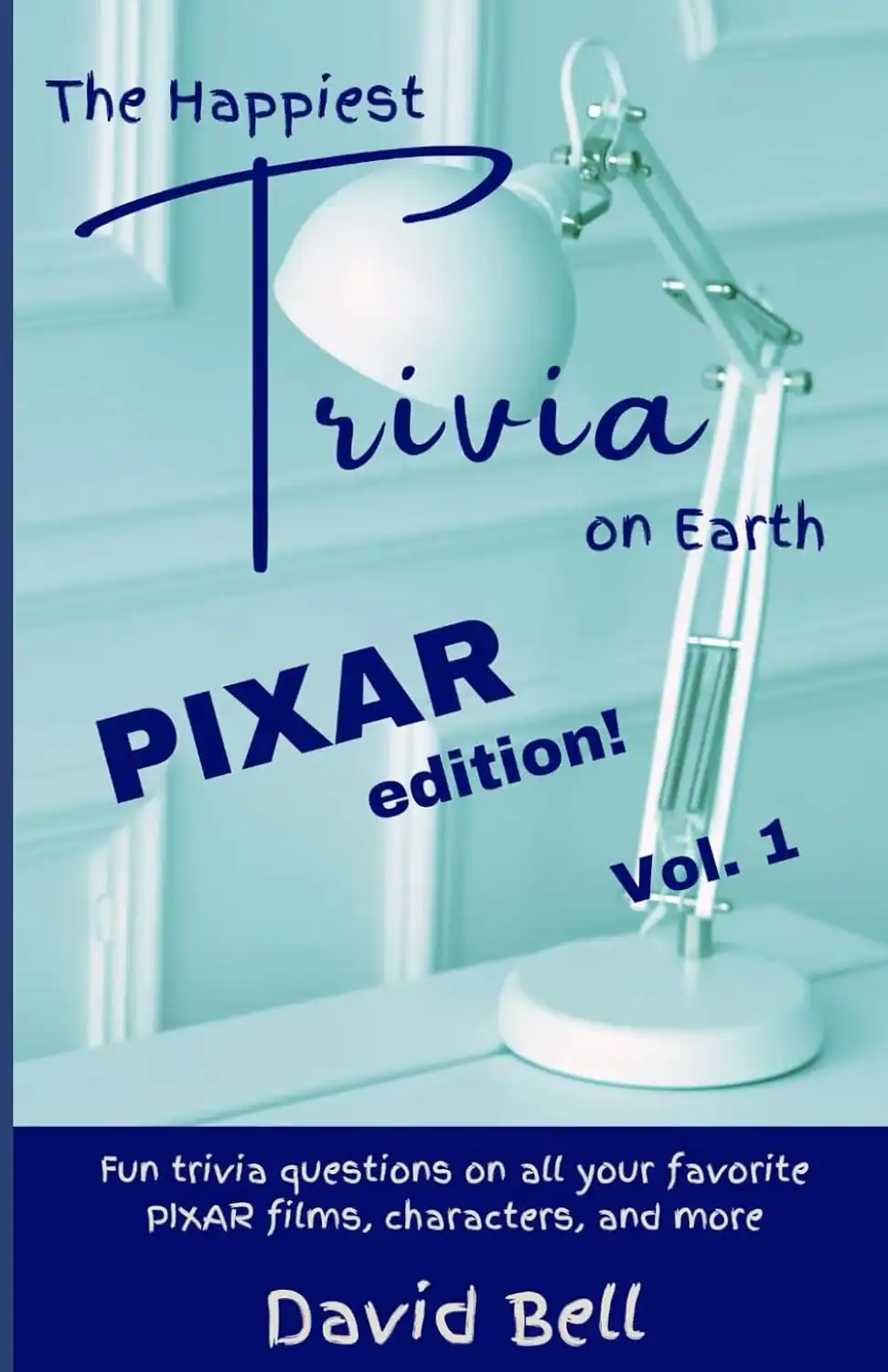 Pixar Trivia Book (Happiest Trivia on Earth)