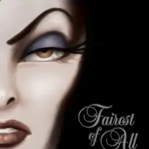 Fairest of All (Disney Villains Series)
