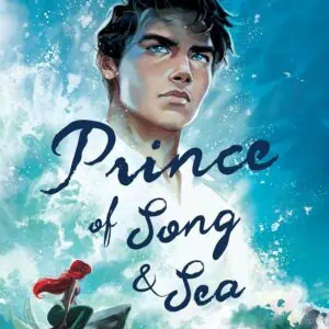 Prince of Song & Sea (Disney Prince Series)