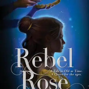 Rebel Rose (Queen’s Council Series)