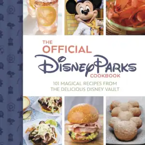 The Official Disney Parks Cookbook